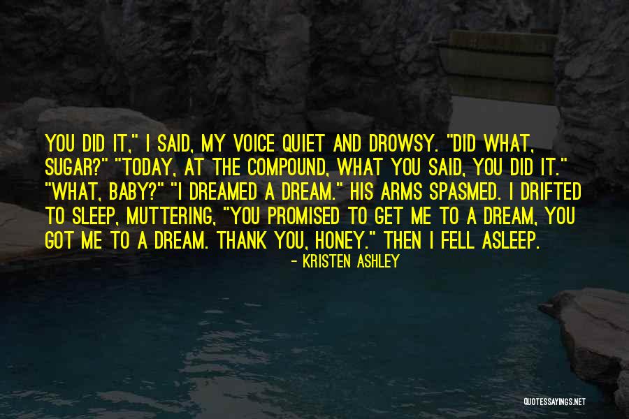 Thank You Today Quotes By Kristen Ashley