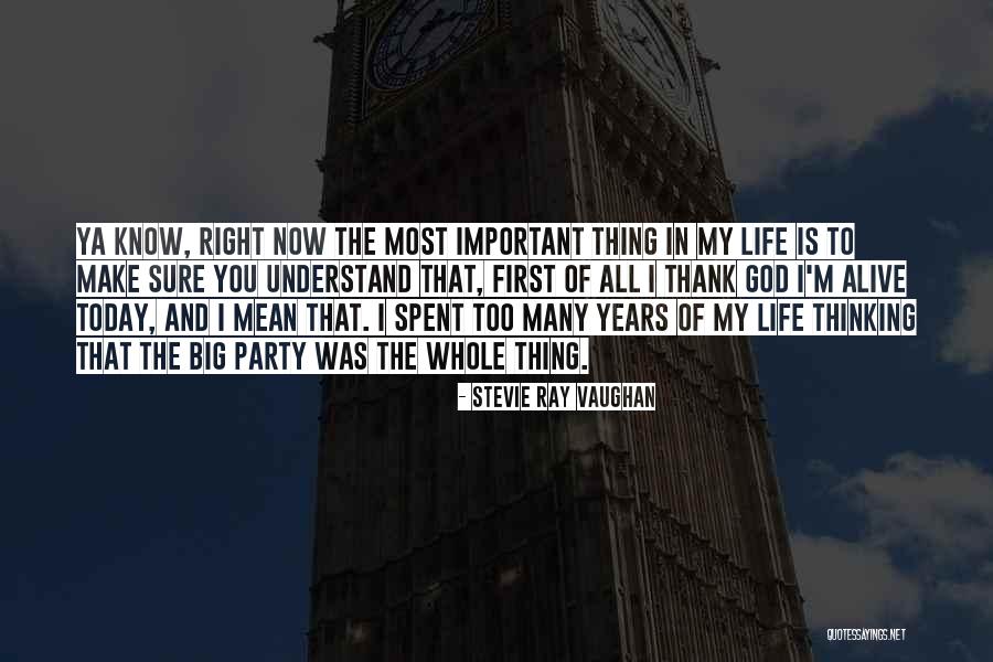 Thank You Today Quotes By Stevie Ray Vaughan