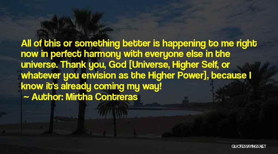 Thank You Universe Quotes By Mirtha Contreras