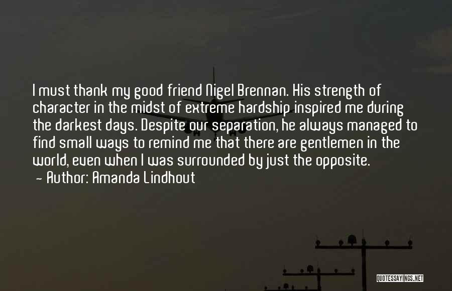 Thank You Very Much My Friend Quotes By Amanda Lindhout