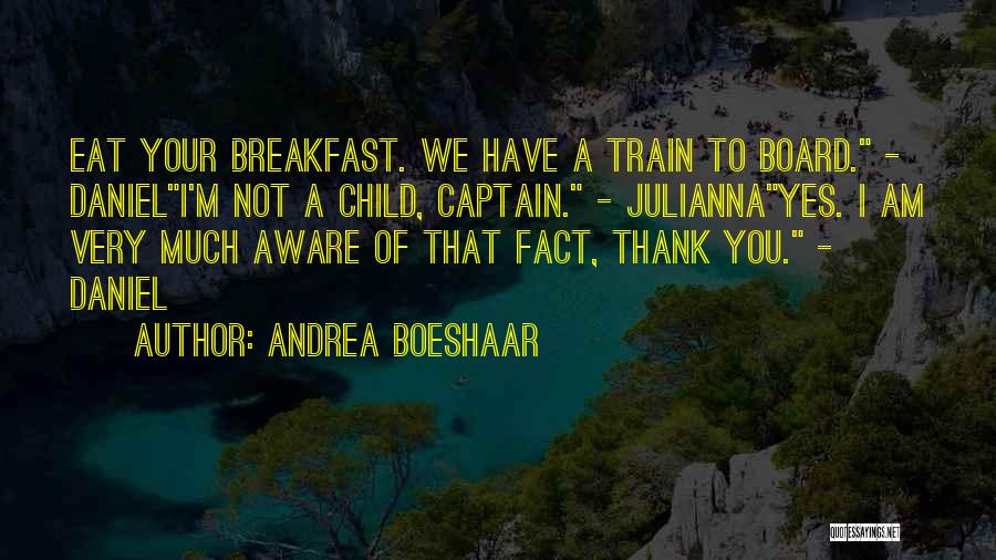 Thank You Very Much Quotes By Andrea Boeshaar