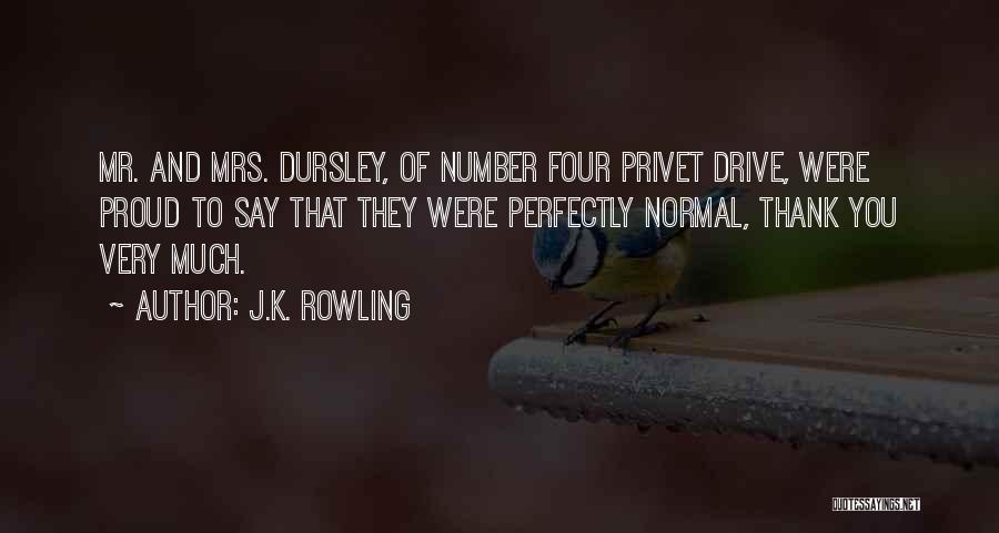 Thank You Very Much Quotes By J.K. Rowling