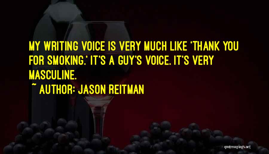 Thank You Very Much Quotes By Jason Reitman