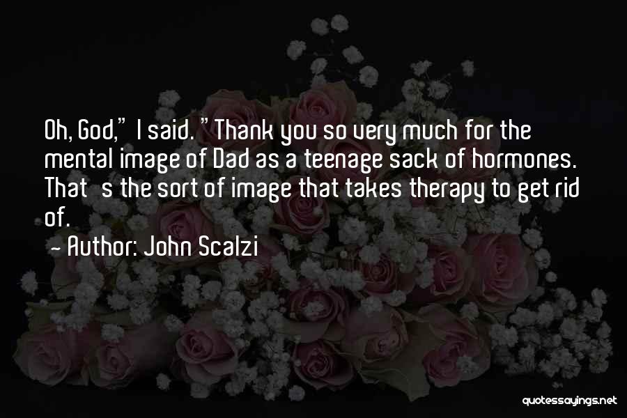 Thank You Very Much Quotes By John Scalzi