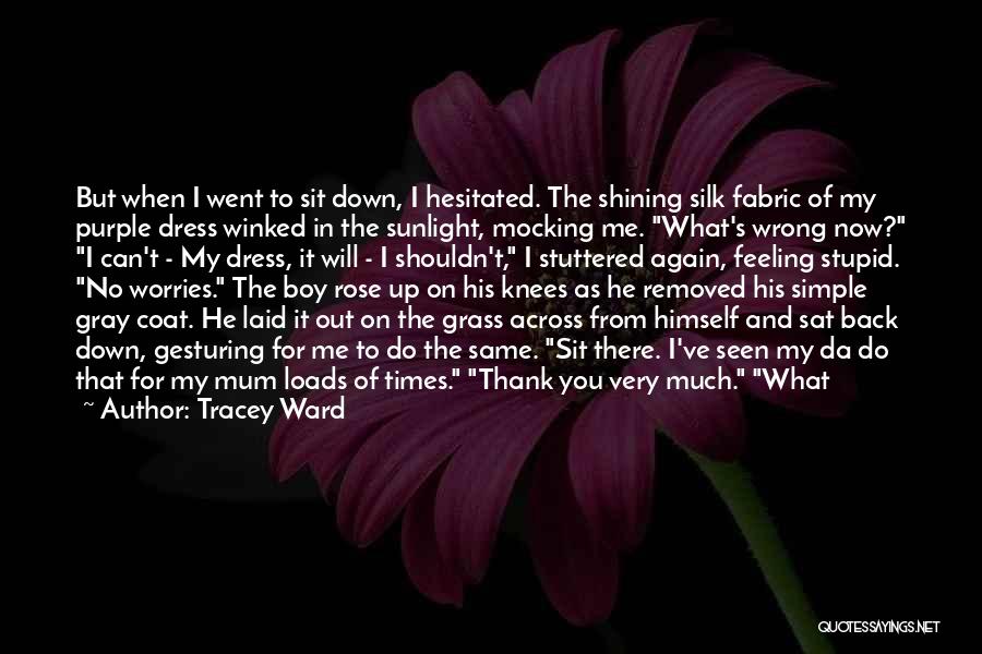 Thank You Very Much Quotes By Tracey Ward