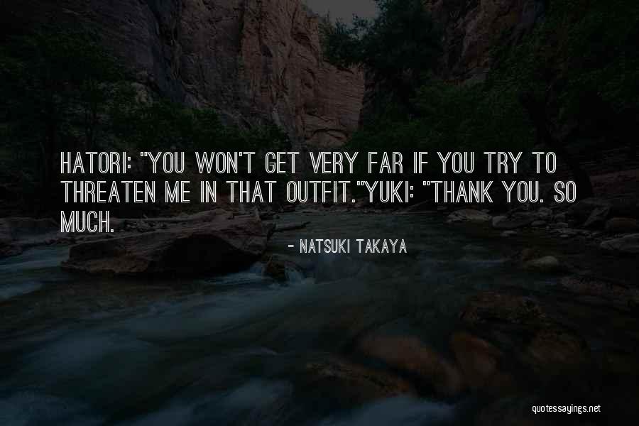 Thank You Very Quotes By Natsuki Takaya Thank You Very Quotes By Natsuki Takaya