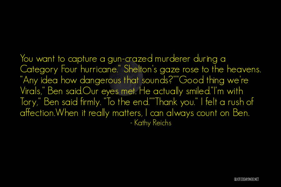 Thank You With Quotes By Kathy Reichs Thank You With Quotes By Kathy Reichs