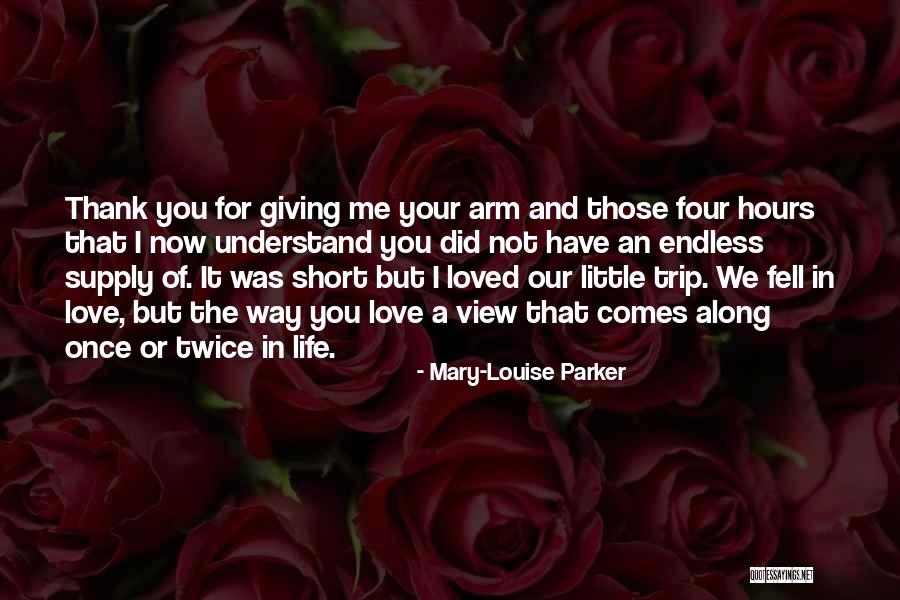 Thank You You Quotes By Mary-Louise Parker