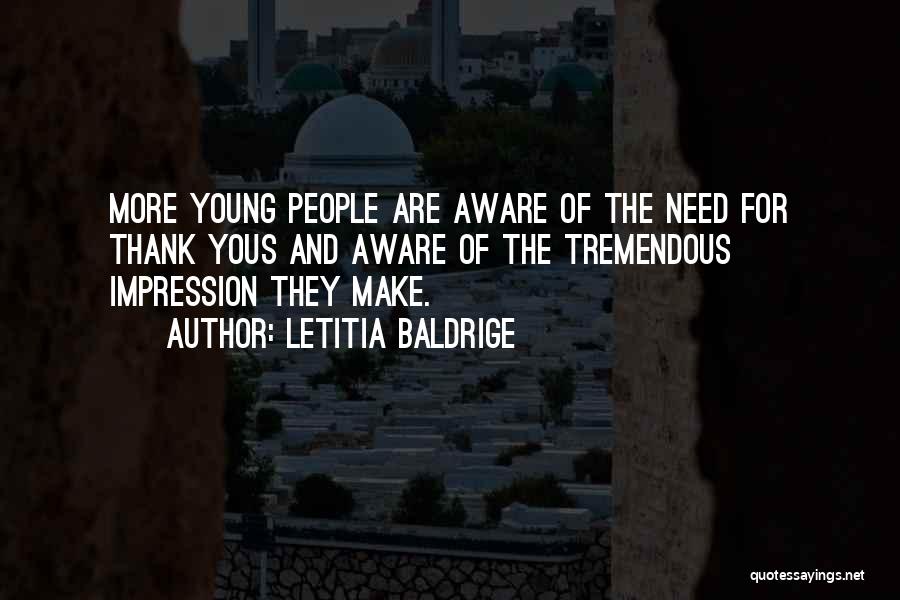 Thank Yous Quotes By Letitia Baldrige