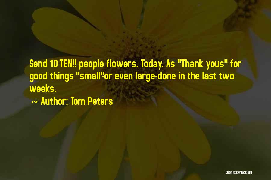 Thank Yous Quotes By Tom Peters