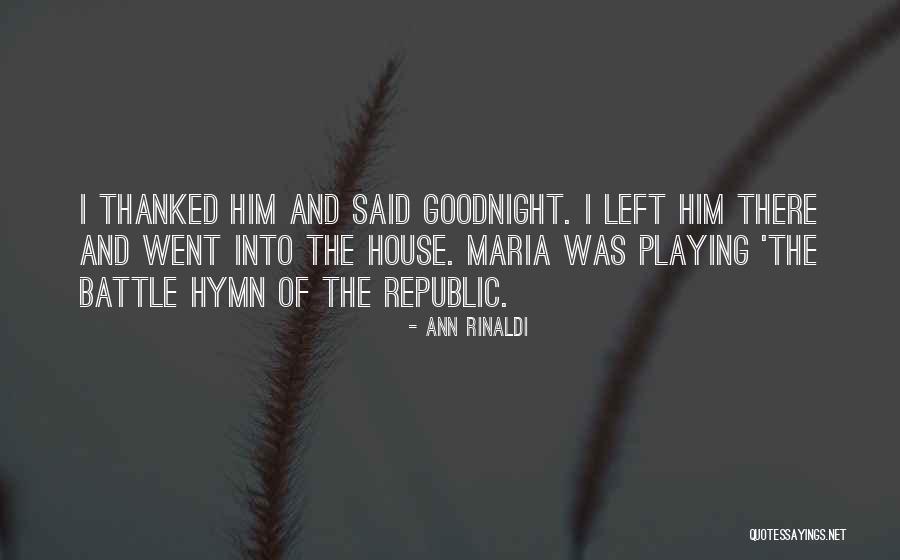 Thanked Him Quotes By Ann Rinaldi Thanked Him Quotes By Ann Rinaldi