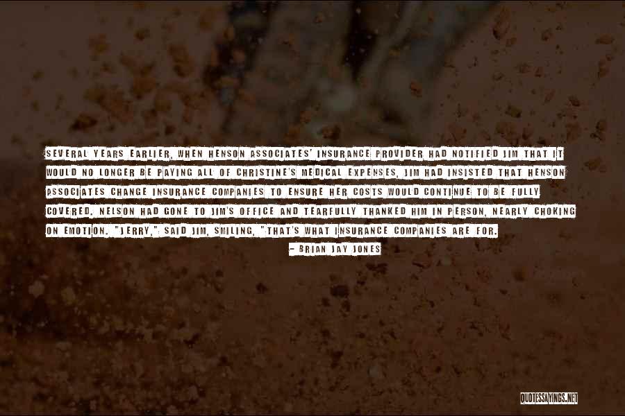 Thanked Him Quotes By Brian Jay Jones Thanked Him Quotes By Brian Jay Jones