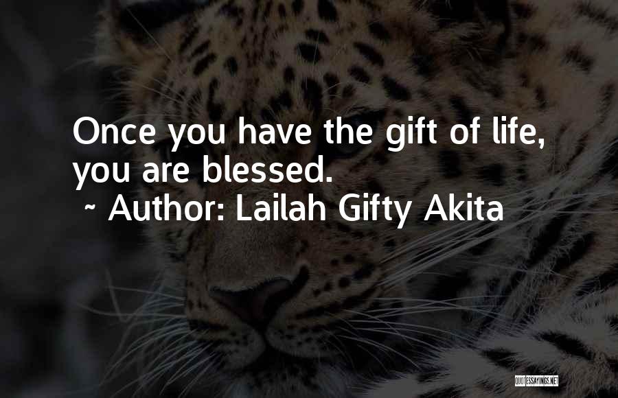 Thankful And Blessed Quotes By Lailah Gifty Akita