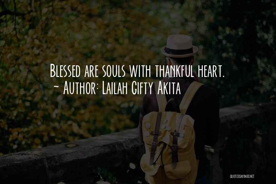 Thankful And Blessed Quotes By Lailah Gifty Akita