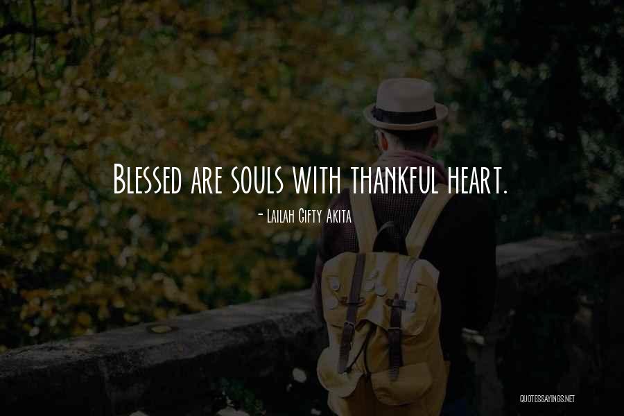 Thankful And Blessed Quotes By Lailah Gifty Akita