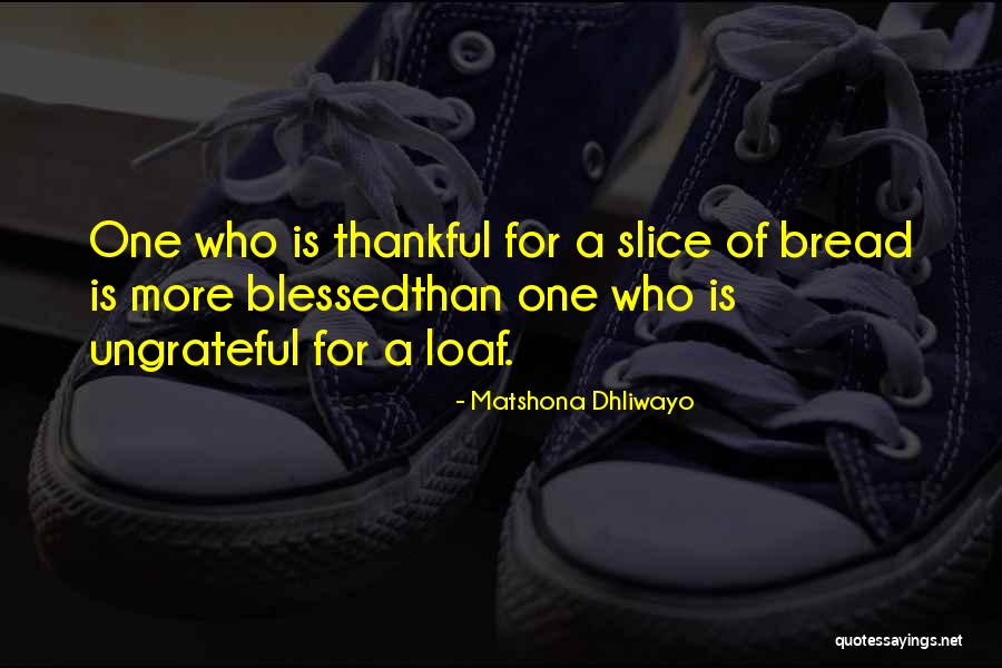 Thankful And Blessed Quotes By Matshona Dhliwayo