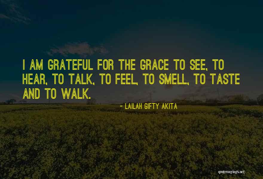 Thankful And Grateful Quotes By Lailah Gifty Akita Thankful And Grateful Quotes By Lailah Gifty Akita