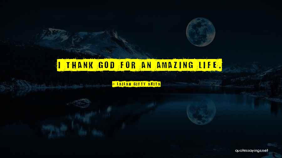 Thankful Blessing God Quotes By Lailah Gifty Akita Thankful Blessing God Quotes By Lailah Gifty Akita