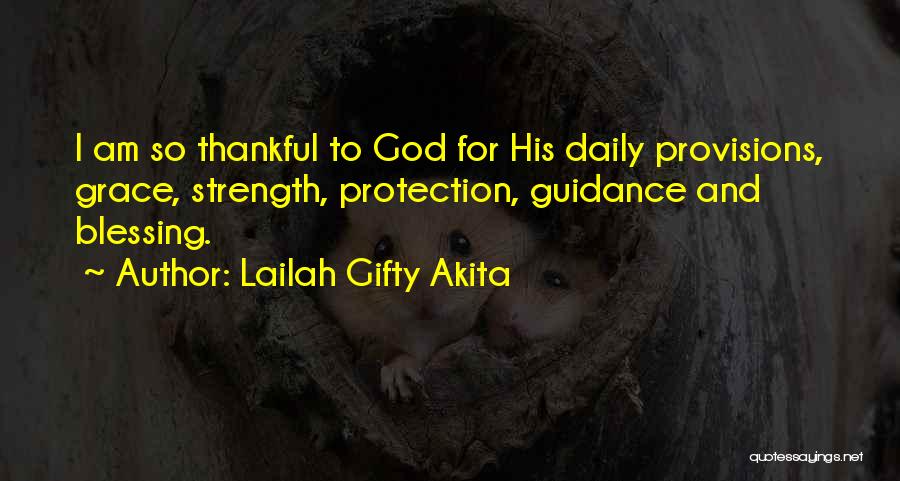 Thankful Blessing God Quotes By Lailah Gifty Akita