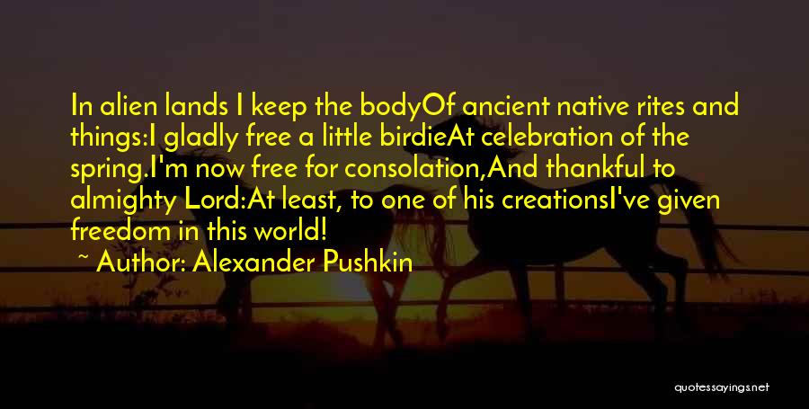 Thankful For All You Do Quotes By Alexander Pushkin