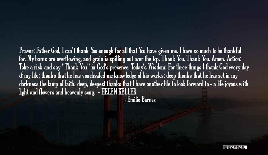 Thankful For Another Day Of Life Quotes By Emilie Barnes Thankful For Another Day Of Life Quotes By Emilie Barnes