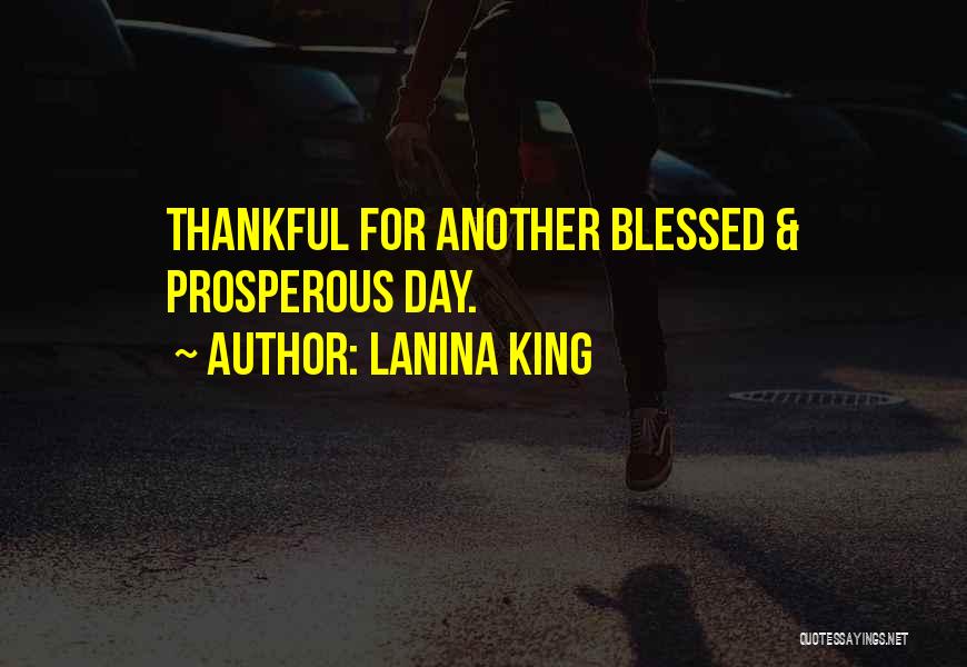 Thankful For Another Day Quotes By LaNina King