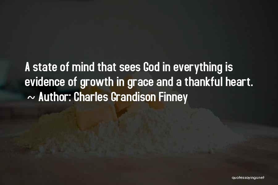 Thankful For Everything I Have Quotes By Charles Grandison Finney