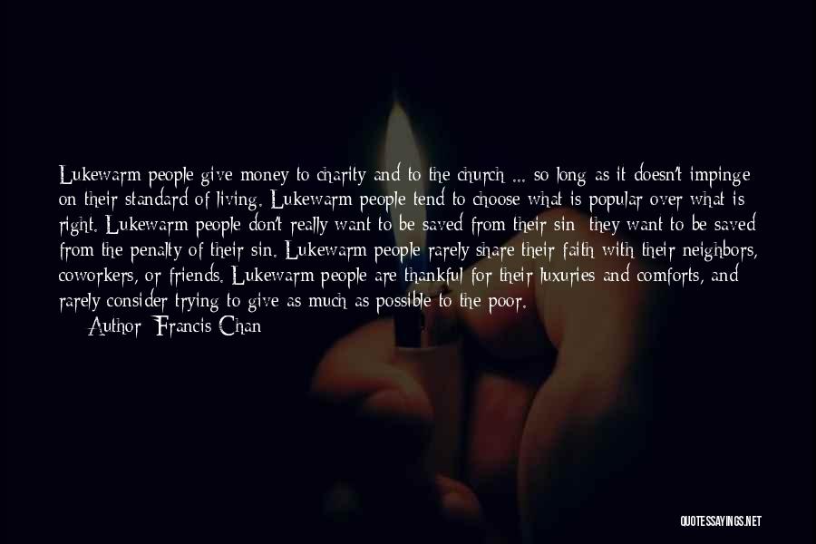 Thankful For Friends Quotes By Francis Chan