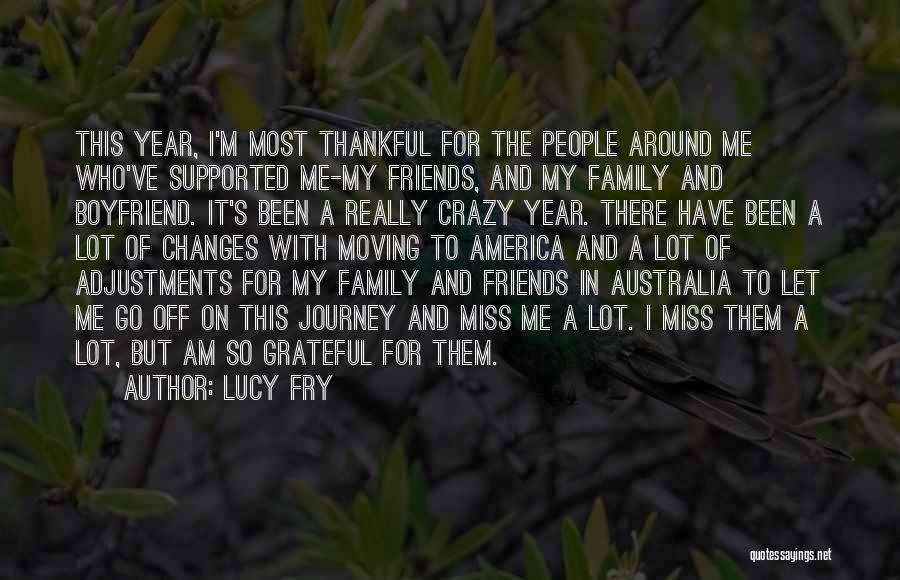 Thankful For Friends Quotes By Lucy Fry