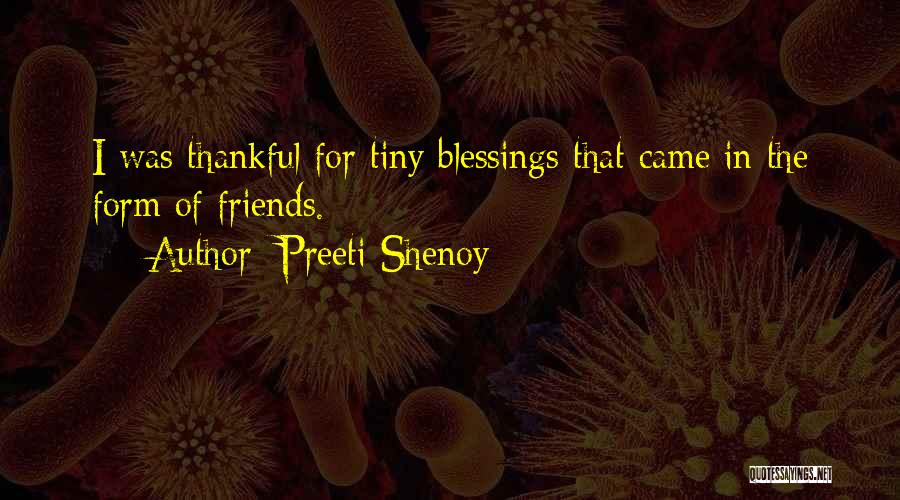 Thankful For Friends Quotes By Preeti Shenoy