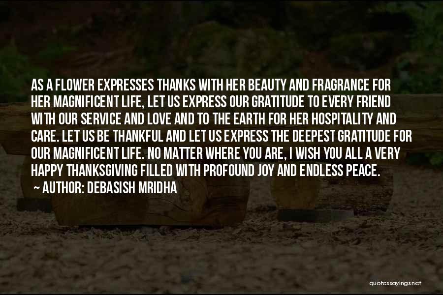 Thankful For Life's Blessings Quotes By Debasish Mridha