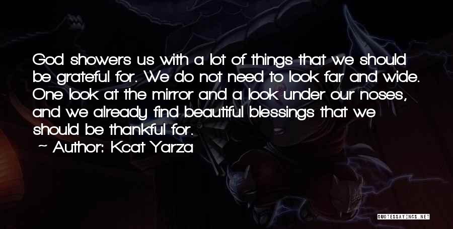 Thankful For Life's Blessings Quotes By Kcat Yarza