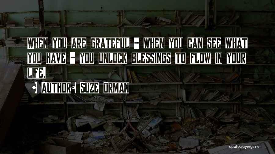 Thankful For Life's Blessings Quotes By Suze Orman