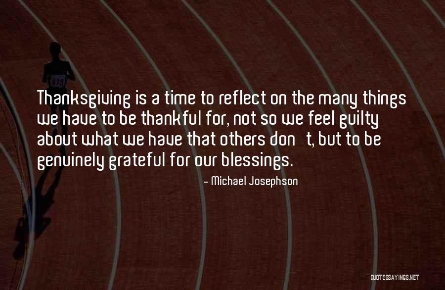 Thankful For Many Blessings Quotes By Michael Josephson