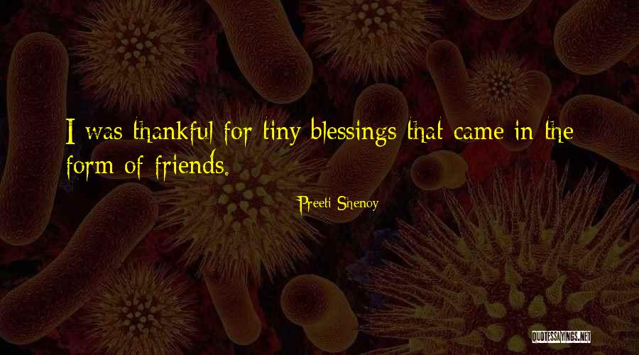 Thankful For Many Blessings Quotes By Preeti Shenoy