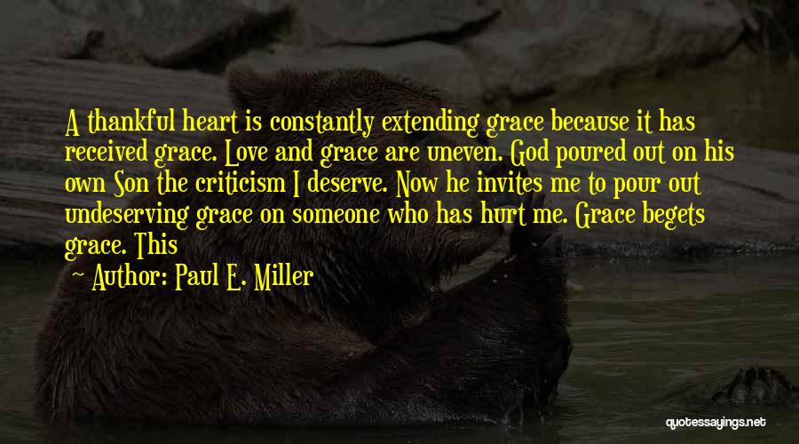 Thankful For My Son Quotes By Paul E. Miller