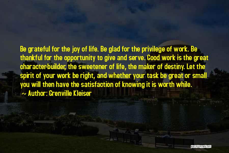 Thankful For My Work Quotes By Grenville Kleiser