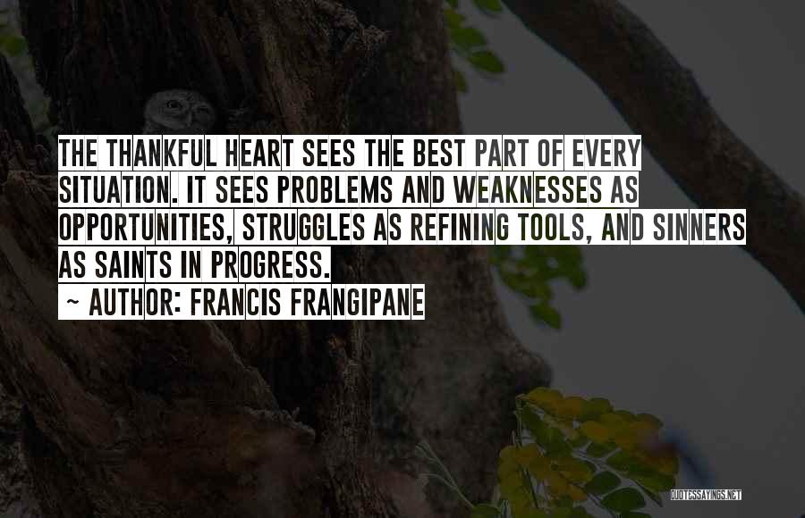 Thankful For Opportunities Quotes By Francis Frangipane