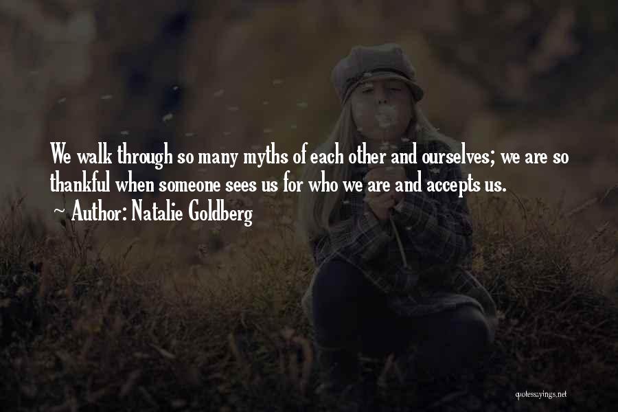 Thankful For Our Friendship Quotes By Natalie Goldberg