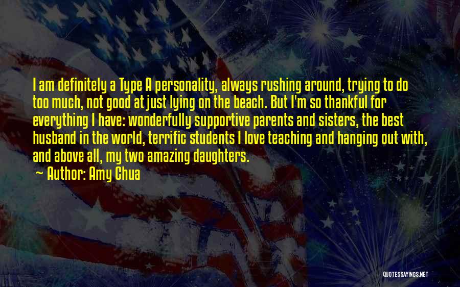Thankful For Parents Quotes By Amy Chua