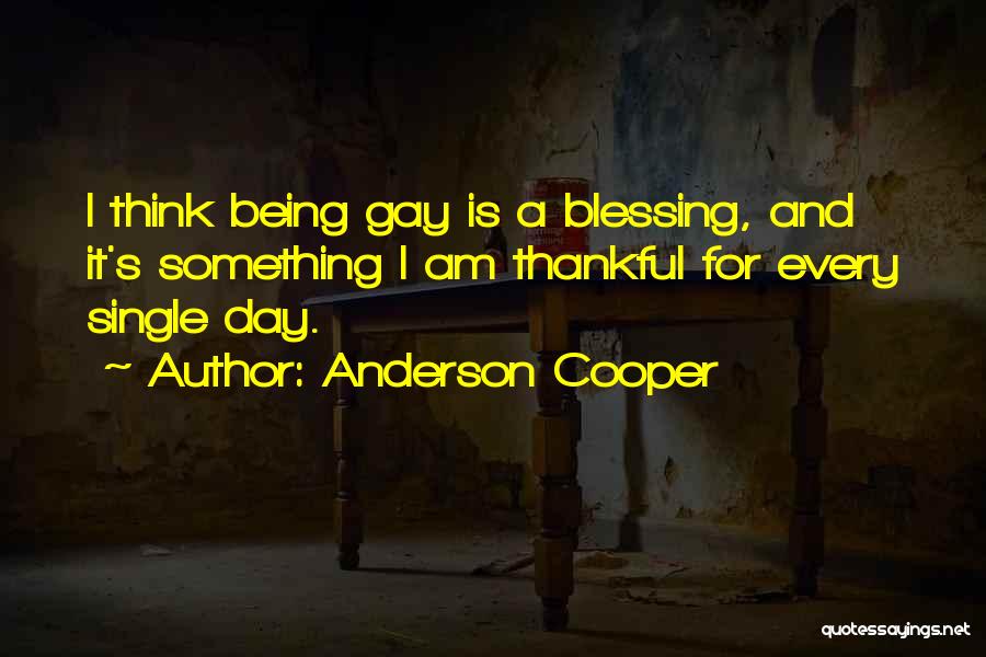 Thankful For Quotes By Anderson Cooper