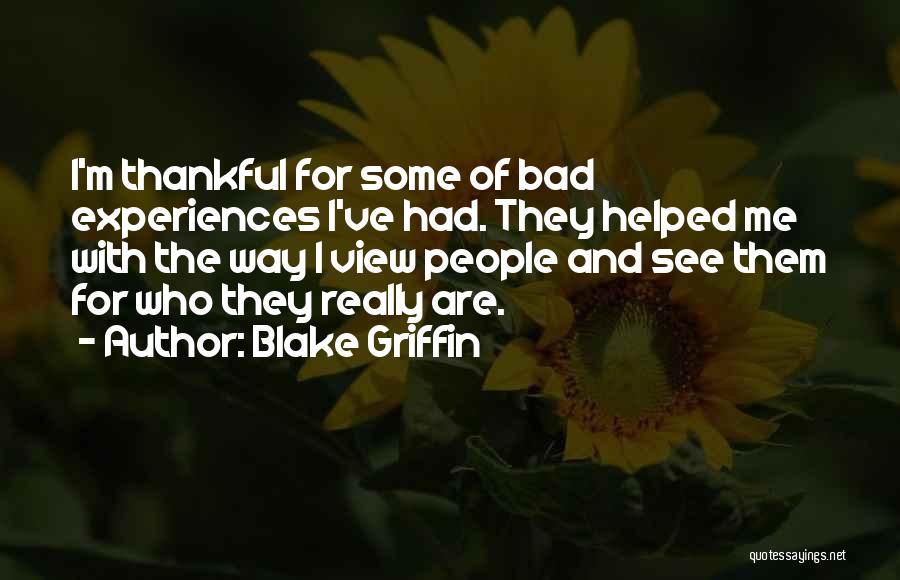 Thankful For Quotes By Blake Griffin