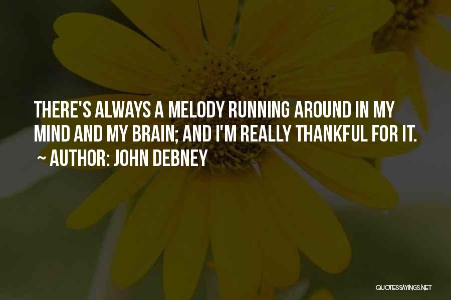 Thankful For Quotes By John Debney