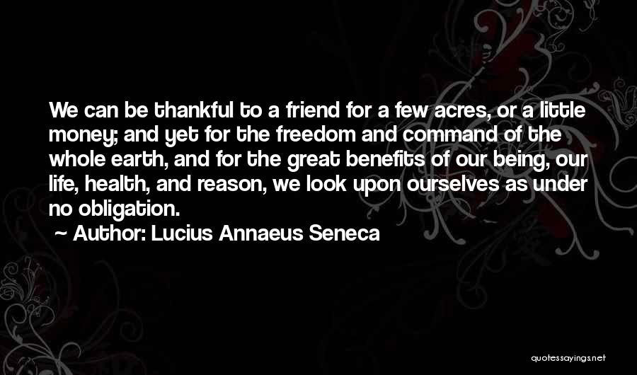Thankful For Quotes By Lucius Annaeus Seneca