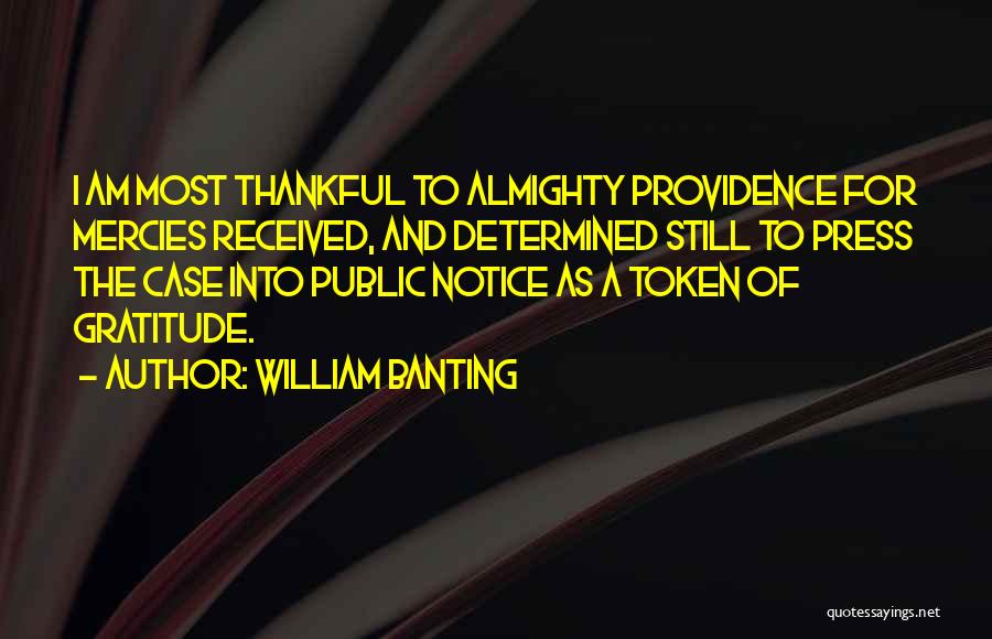 Thankful For Quotes By William Banting