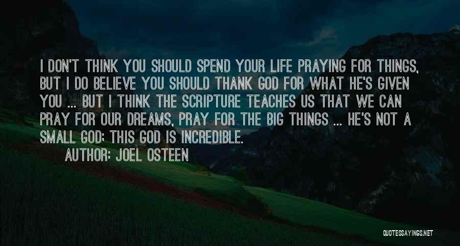 Thankful For What God Has Given Me Quotes By Joel Osteen