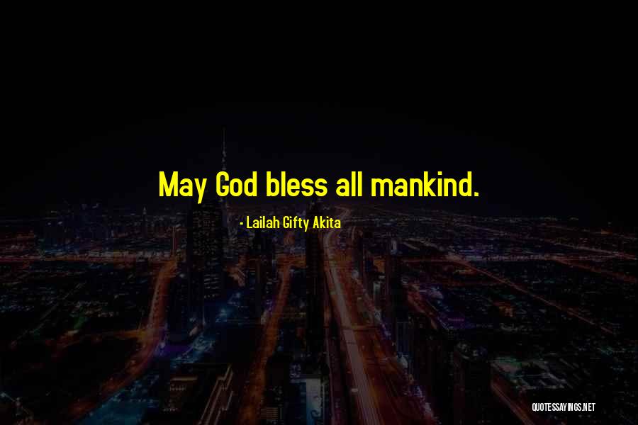 Thankful God Blessed Me Quotes By Lailah Gifty Akita Thankful God Blessed Me Quotes By Lailah Gifty Akita