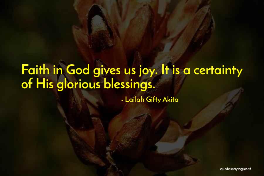 Thankful Grateful Blessed Quotes By Lailah Gifty Akita
