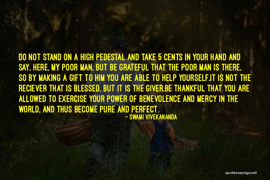 Thankful Grateful Blessed Quotes By Swami Vivekananda