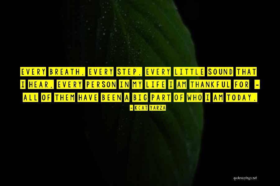 Thankful Hear Quotes By Kcat Yarza Thankful Hear Quotes By Kcat Yarza